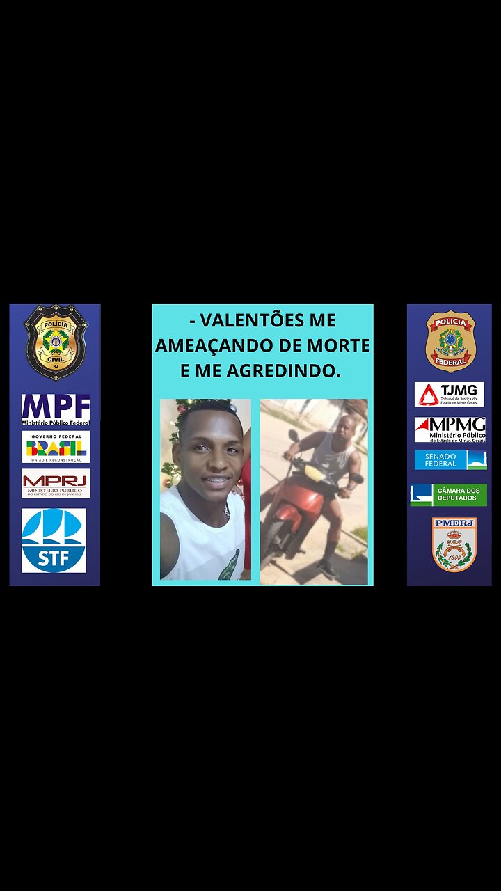 VALENTÕES ME AMEAÇANDO E ME AGREDINDO COM A PERMISSÃO DA JUSTIÇA BRASILEIRA.