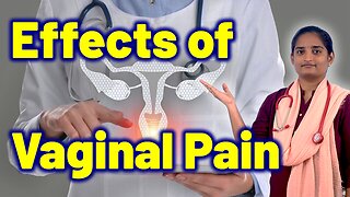 Effects of Vaginal Pain | Pelvic Pain Discomfort in Women Homeopathy Treatment Medicine Cure Clinic