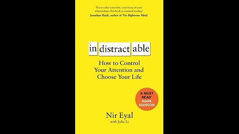 Indistractable by Nir Eyal | Summary