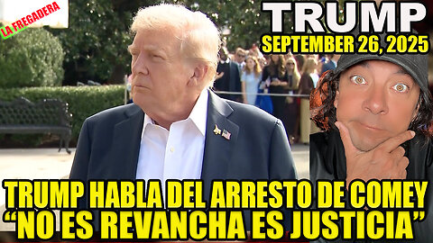 TRUMP HABLA DEL ARRESTO DE COMEY! "NO ES REVANCHA ES JUSTICIA"