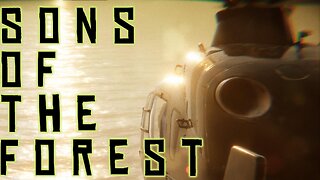 🔴 Live - Sons of the Forest: EP - 1