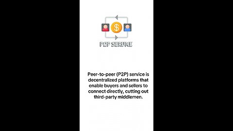 What is P2P Service?