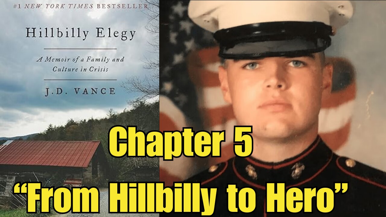 Hillbilly Elegy Chapter 5 "From Hillbilly to Soldier- A life transformed"