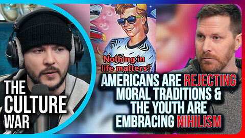 Americans Are Rejecting Moral Traditions & The Youth Are EMBRACING NIHILISM