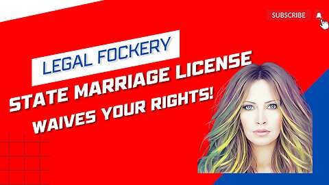 State Marriage License Waives Your Rights