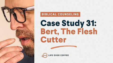 48 Case Studies 31: Bert, The Flesh Cutter