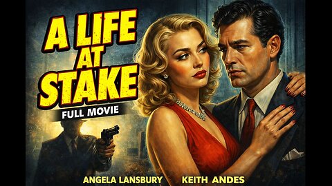A Life at Stake 1955 - Film Noir - Angela Lansbury, Keith Andes, Claudia Barrett - FULL MOVIE