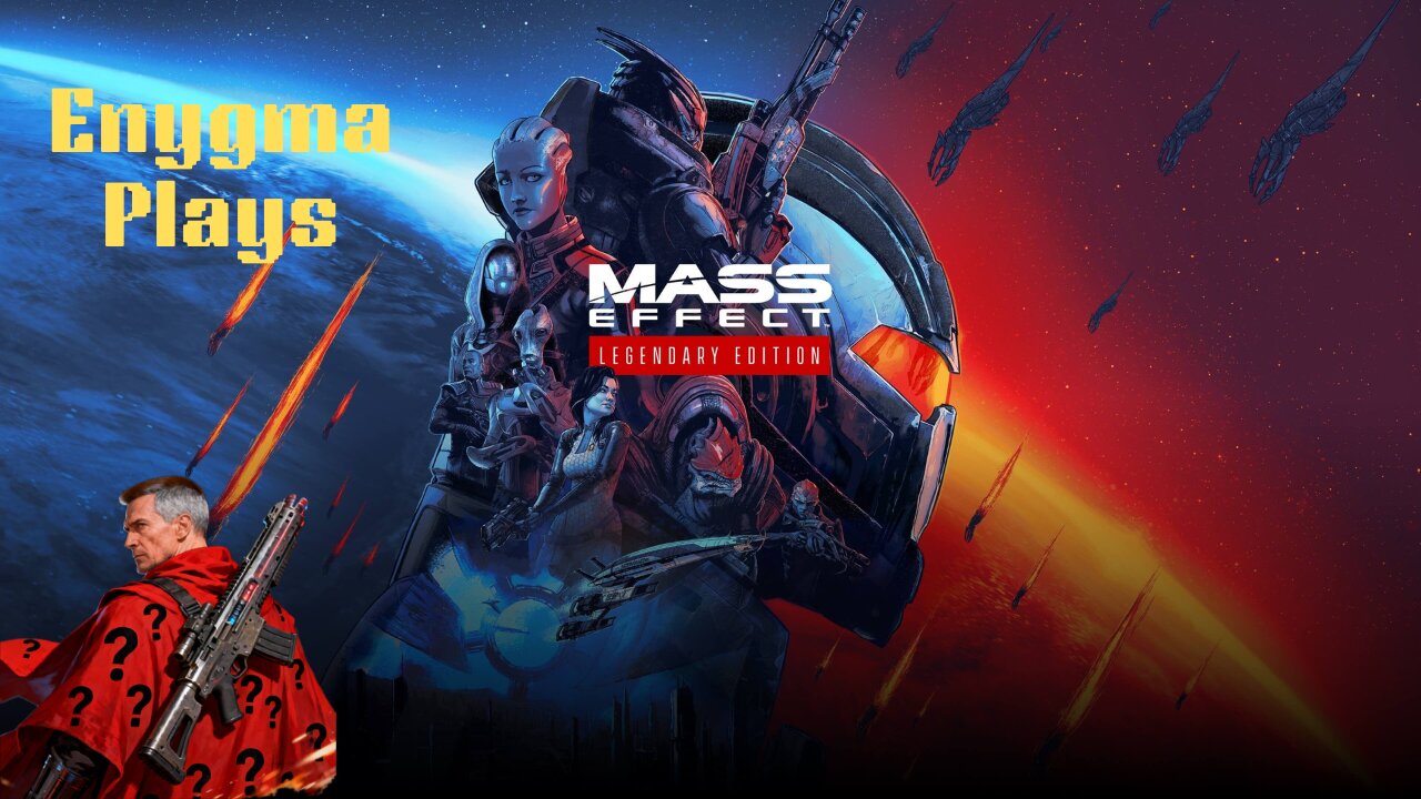 Hump Day! We are halfway there! Mass Effect playthrough!