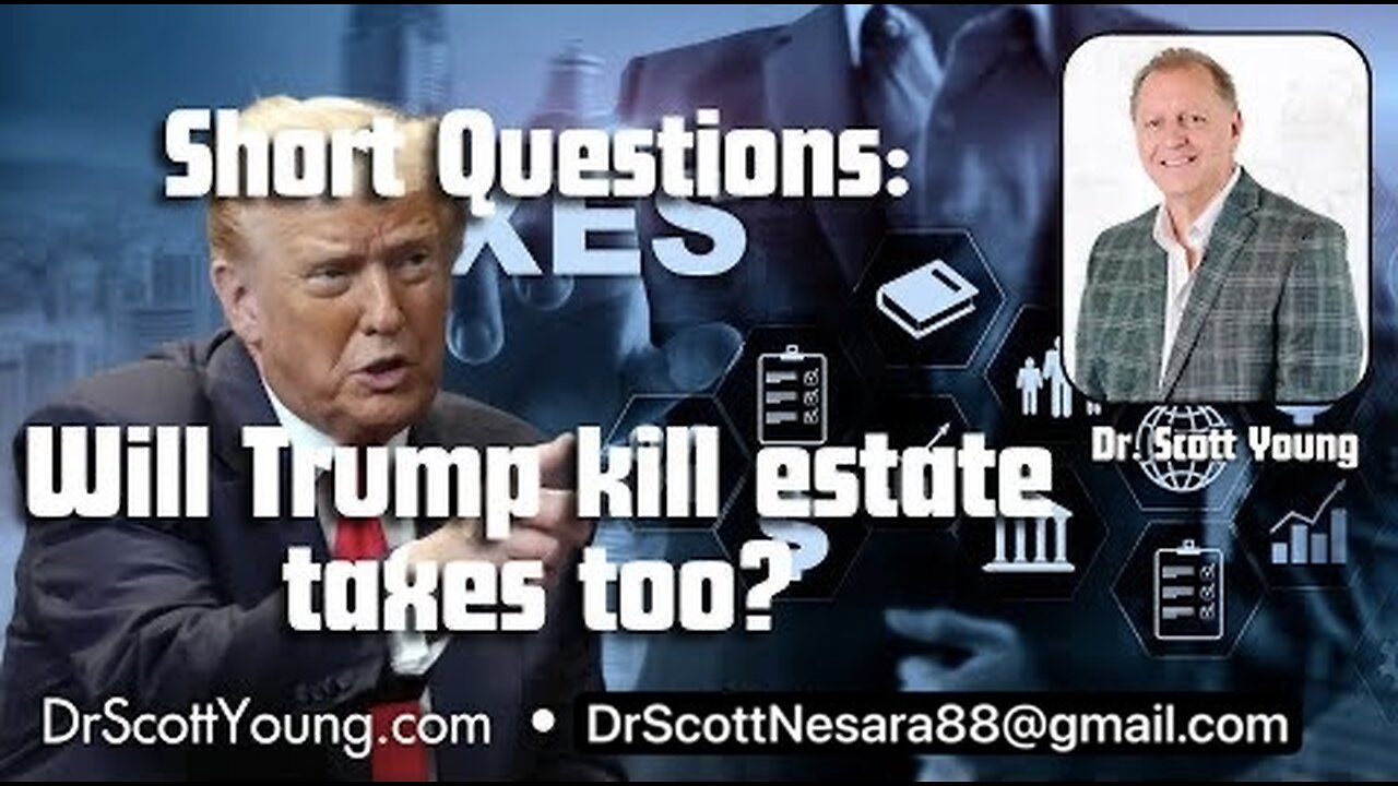 Will Trump kill Estate Taxes too?