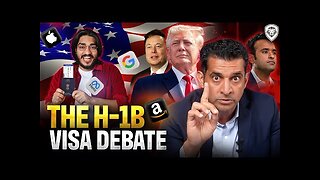 The H1B Visa Debate Broken Down - Everything You Need To Know