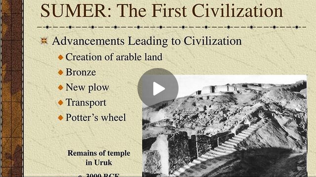 Sumer: The First Civilization