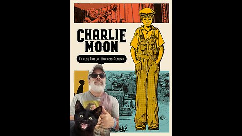 Charlie Moon (Astiberri, 2019) Carlos Trillo, Horacio Altuna