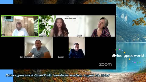 Divine-gpms.world Open_Public Worldwide meeting, August 10, 2025