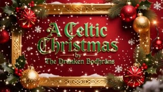 “A Celtic Christmas – By The Drunken Bodhráns”