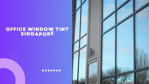 Expertise Elegant Privacy and Visual Allure Together with Solar control Window Film in Singapore