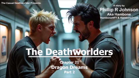 The Deathworlders - Chapter 21 - Dragon Dreams - Part 2