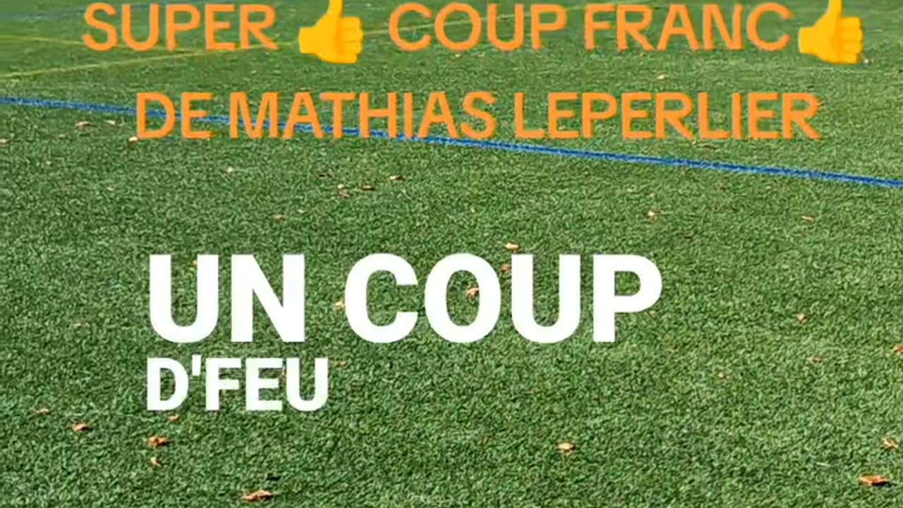 AFIR974 MAGNIFIQUE COUP FRANC DE MATHIAS LEPERLIER