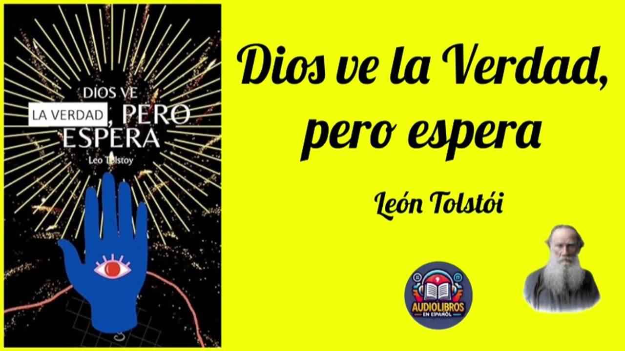 Dios ve la Verdad, pero espera - León Tolstói - Audiolibro Completo con Voz Humana