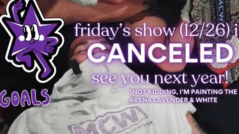 Announcement: MCW Wrestling will not be having a show this Friday.