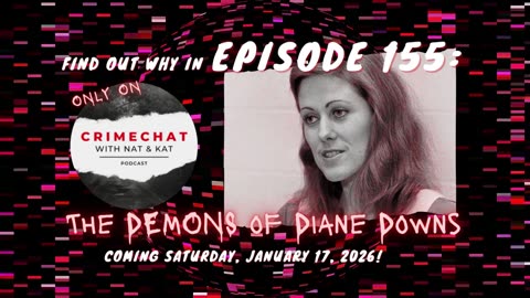 #teaser for Episode 155: The Demons of Diane Downs