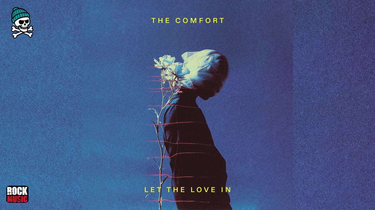 The Comfort - Let The Love In (2025)