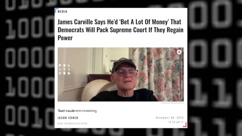 James Carville - Democrats Will Pack The Supreme Court When They Take Power