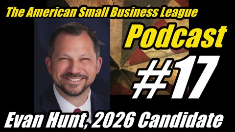 ASBL 17 – Evan Hunt, 2026 Candidate, Texas District 3