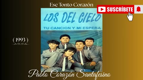 LOS DEL CIELO - Enganchado LP "Tu canción y mi espera" (1993)
