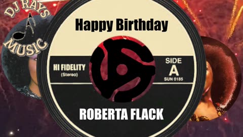 HAPPY BIRTHDAY ROBERTA FLACK