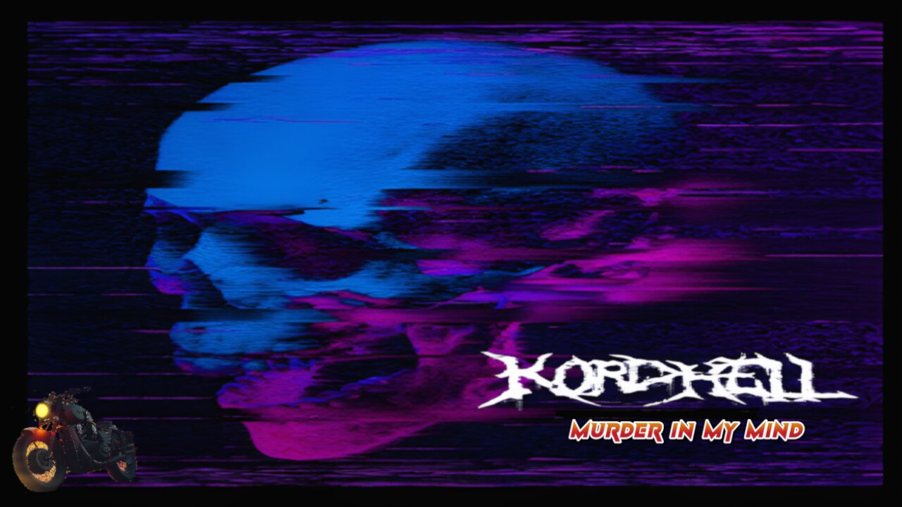 KORDHELL - Murder In My Mind