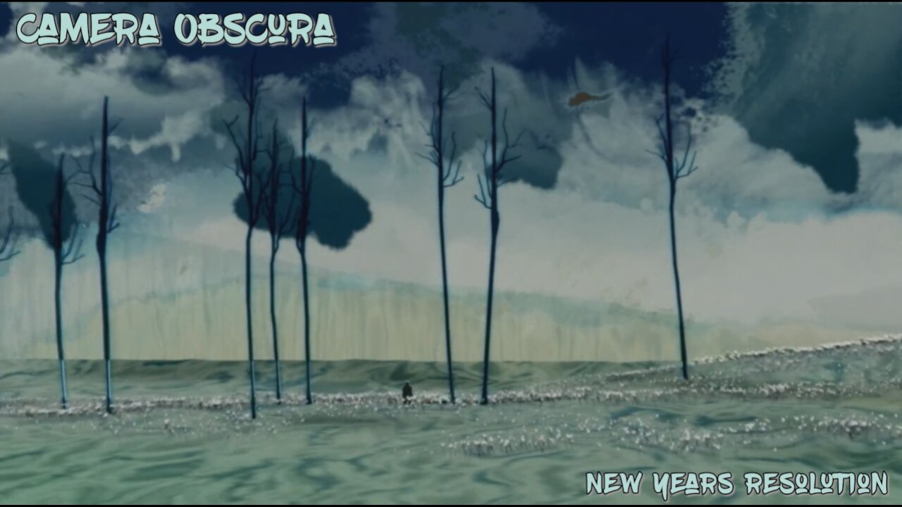 Camera Obscura - New Years Resolution