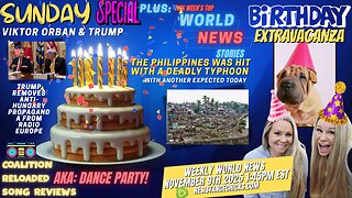 Sunday Special! World News | Birthday Extravaganza | Coalition Reloaded Song Reviews | Worship!