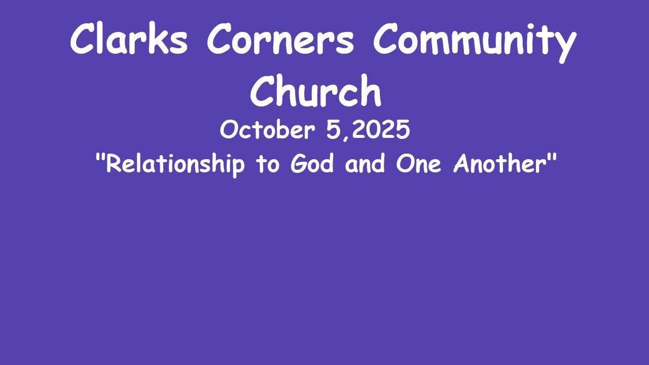 10/05/2025 Relationship to God and One Another