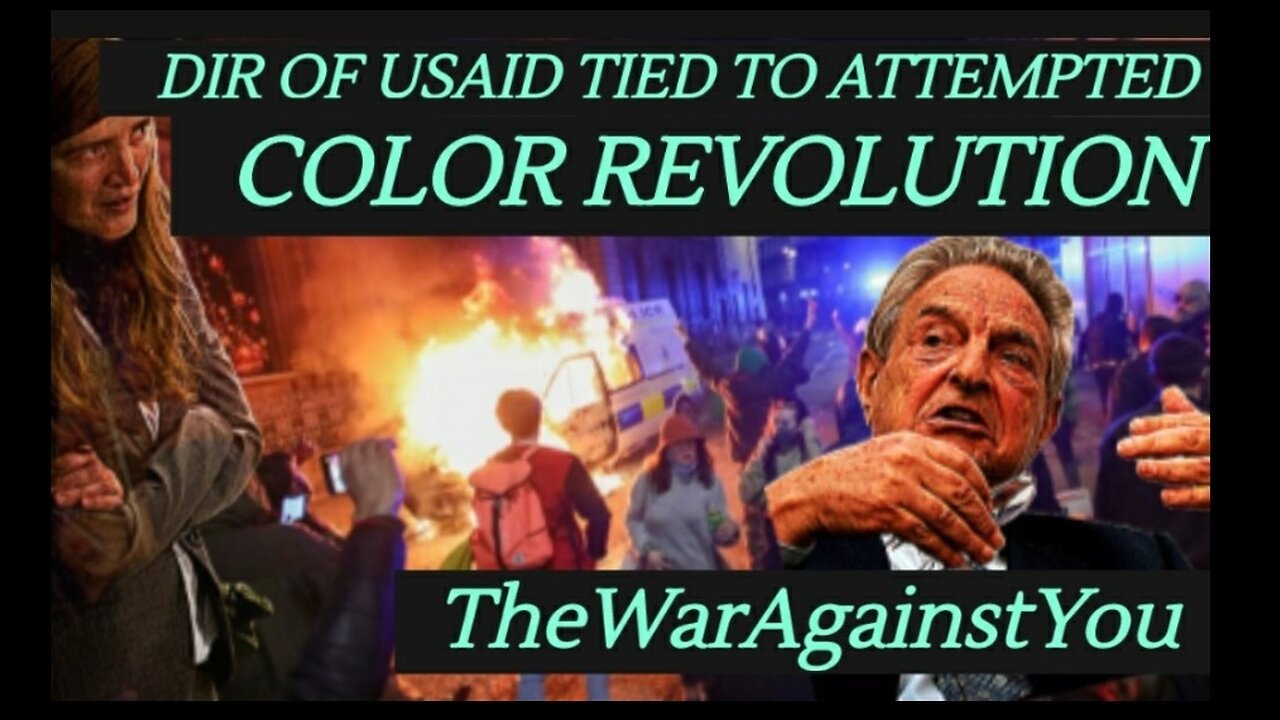 USAID Director Tied to Attempted Color Revolution. US Gov. Dept. of Globalist Gangster Enforcement