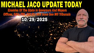 Michael Jaco Situation Update Oct 29: "Enemies Of The State In Governors And Mayors Offices, DA's, FBI, CIA Etc Will Soon See Mil Tribunals"