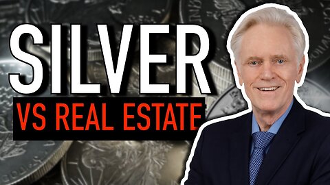 Silver vs Real Estate: Why Renting NOW Could Mean 5-10 Homes LATER - Mike Maloney