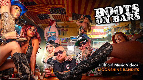 MOONSHINE BANDITS - "BOOTS ON BARS" (Official Music Video)