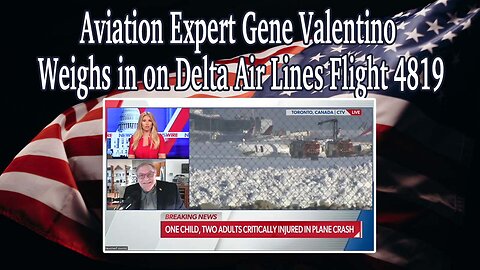 Aviation Expert Gene Valentino Weighs in on Delta Air Lines Flight 4819