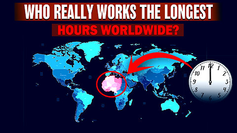 Who Really Works the Longest Hours Worldwide?