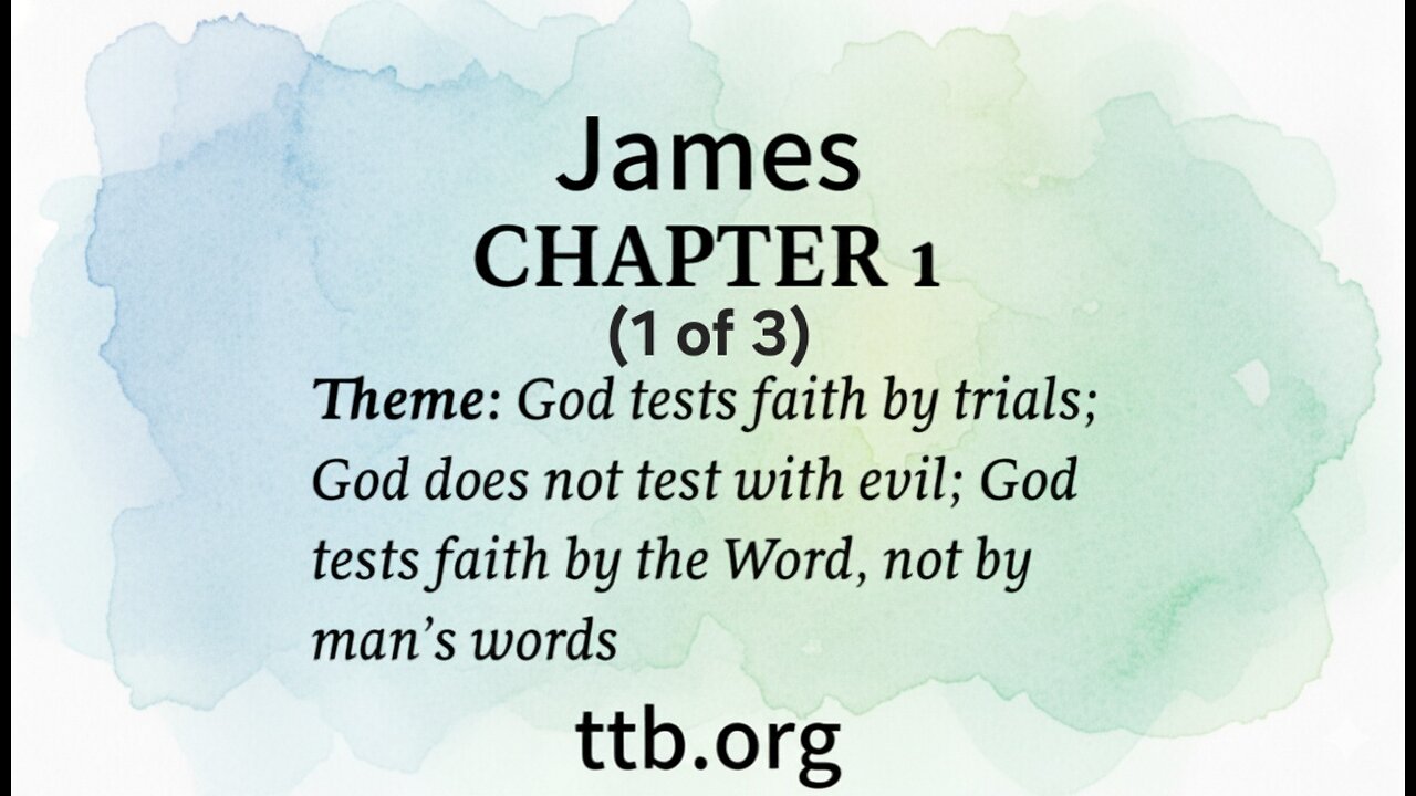 James Chapter 1 (Bible Study) (1 of 3)