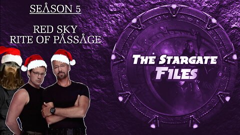 The Stargate Files #47 - Red Sky / Rite Of Passage