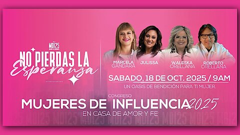 Congreso Mujeres De Influencia 2025 En Casa De Amor y Fe