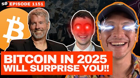 These 9 Predictions For Bitcoin in 2025 Might Surprise You! | EP 1151