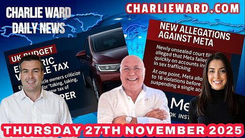 CHARLIE WARD DAILY NEWS WITH CHARLIE WARD,PAUL & DREW THURSDAY 27TH NOV 2025