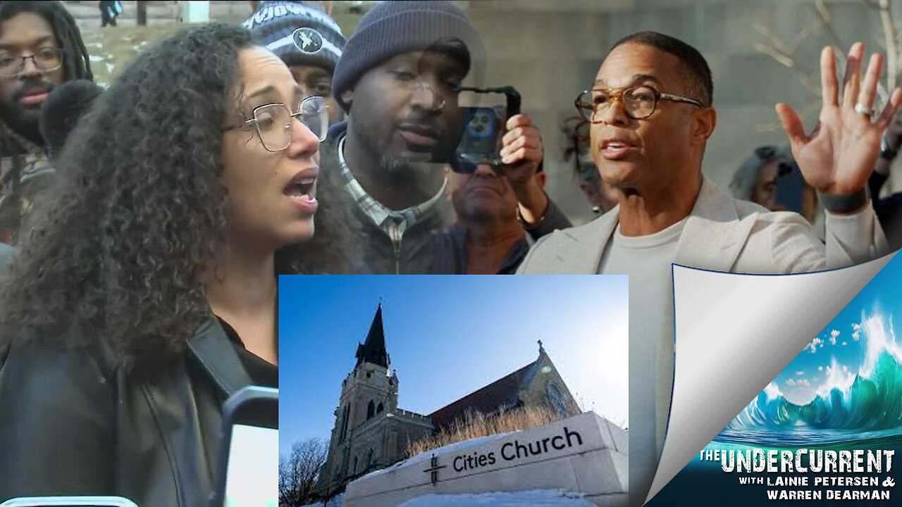 Speak of the Devil: Church Disruptions & Don Lemon's Arrest | The Undercurrent