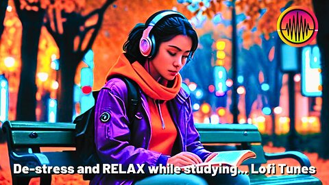 De-Stress & Relax While Studying | Lofi Tunes for Focus & Calm