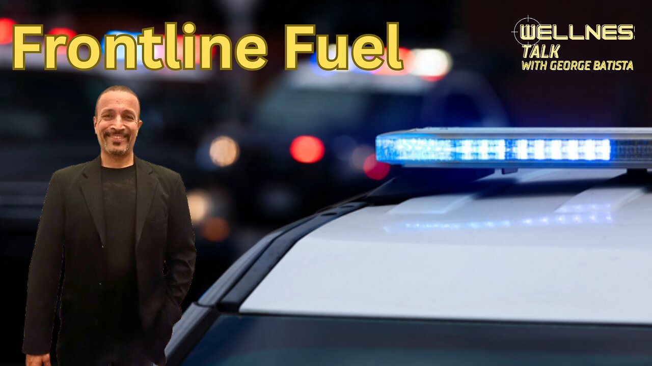 Charlie Interviews George Batista on First Responder Nutrition - Aired 8/2021