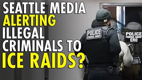 Seattle media actively helping radical activists disrupt ICE operations