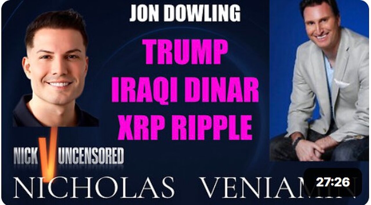 Jon Dowling & Veniamini | Trump, Irakin dinaari ja XRP