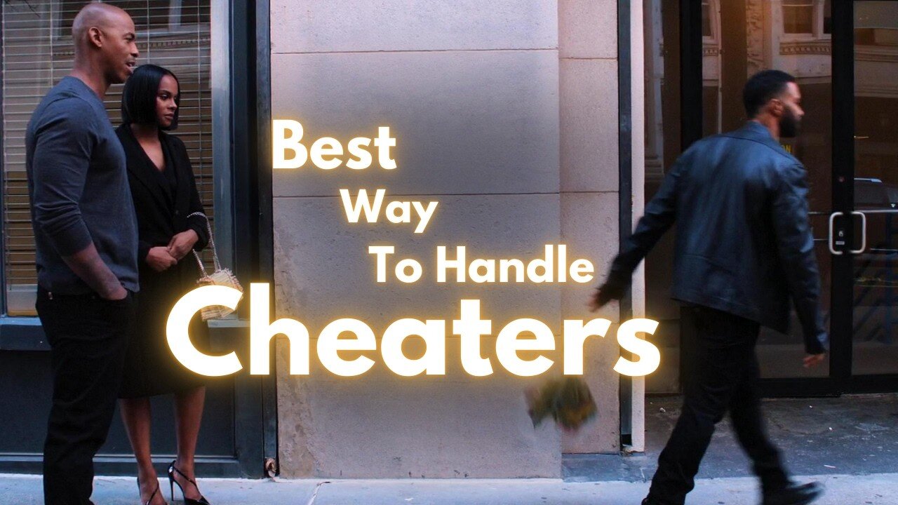 How to Handle a Cheater Like a Boss: Best Tips for Taking Control